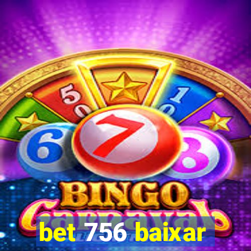 bet 756 baixar